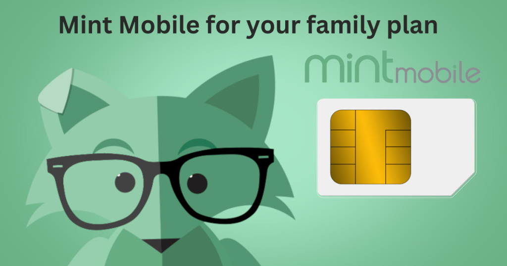Why should you move to Mint Mobile for your family plan?